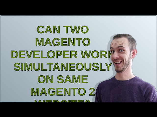 Can two Magento developer work simultaneously on same magento 2 website?