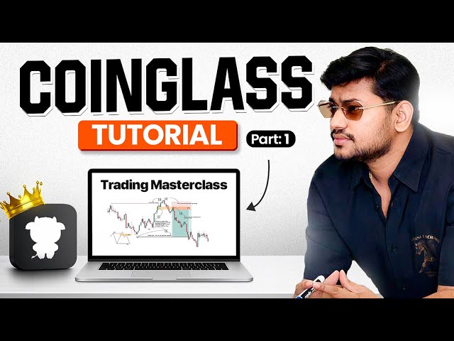 Coinglass Complete Tutorial - 01 🔥 Pro Trader Series || IITian Trader