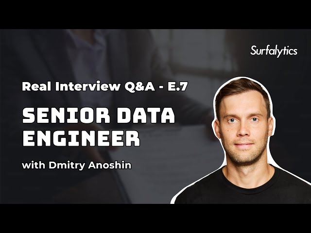 Real Interview Q&A for Senior Data Engineer #7 with a Hiring Manager | Surfalytics