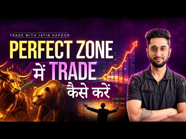 How to Trade in Perfect Zone ( Don't Miss ) | Jatin kapoor | Price action