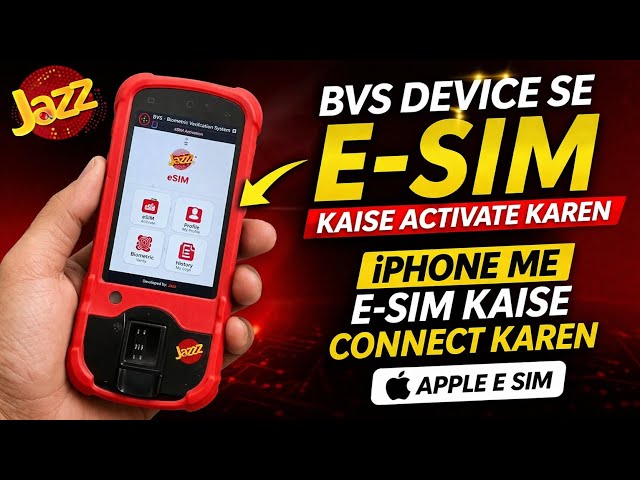 BVS Device Se eSIM Kaise Activate Karen | iPhone Me eSIM Connect | Jazz eSIM Full Guide 2026