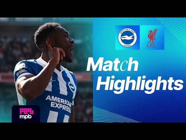 HIGHLIGHTS | Brighton v Liverpool | Premier League