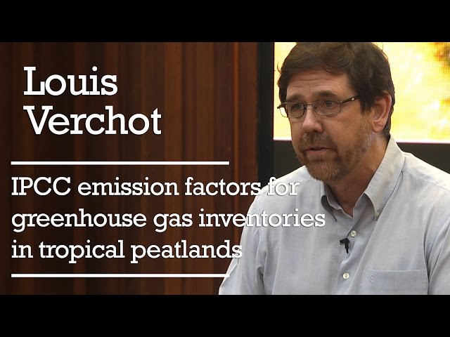 Louis Verchot - IPCC emission factors for greenhouse gas inventories in tropical peatlands