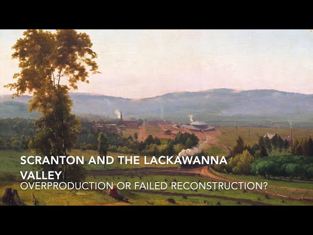 Scranton and the Lackawanna Valley