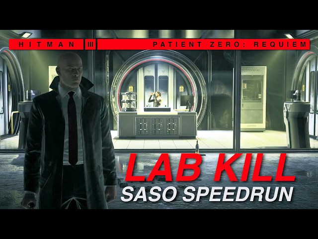 Killing Target inside the Lab SASO Speedrun - Patient Zero Requiem ET | HITMAN 3
