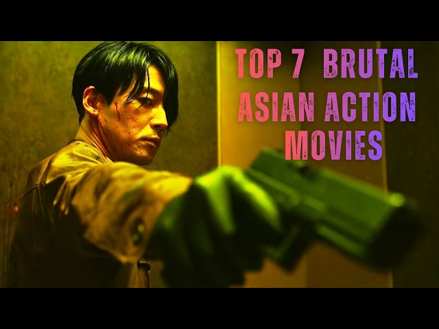 Top 7 Brutal Asian Action Films You Probably Missed. Part 3