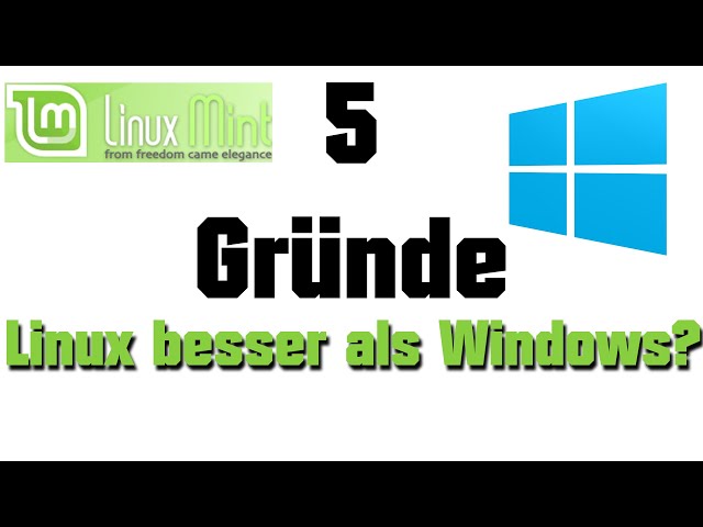 5 Gründe warum Linux Mint besser als Windows ist!