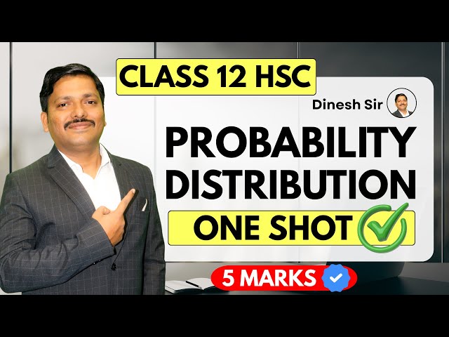 PROBABILITY DISTRIBUTION🔥ONE SHOT | 5 MARKS CONFIRM 💯 | CLASS 12 HSC MAHARASHTRA | DINESH SIR