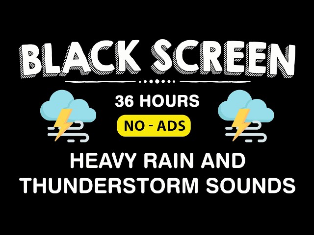 🔴 Heavy Rain and Thunder Sounds Black Screen - Perfect for Deep Sleep and Relaxation