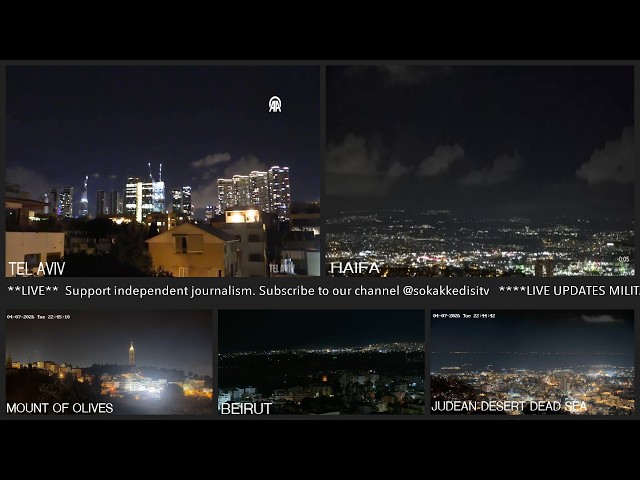 LIVE: Israel and US Attack Iran - Non-Stop Multi-Cam Stream | Tel Aviv, Beirut, Jerusalem, Haifa