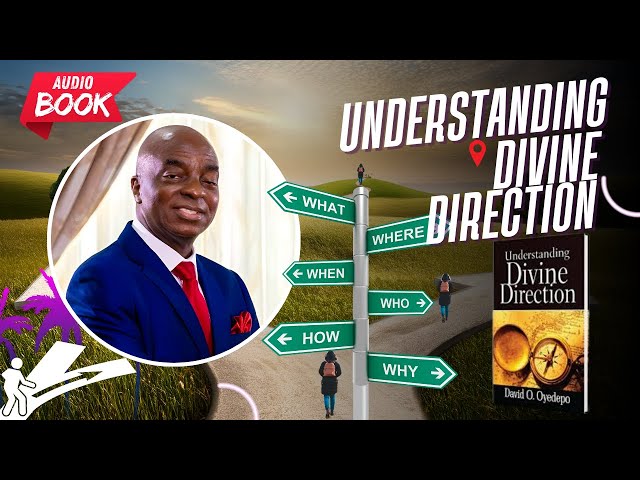 Understanding Divine Direction FULL AUDIO BOOK | David Oyedepo Audio Book