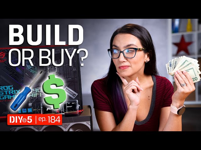 Should I Build or Buy a Gaming PC? – DIY in 5 Ep 184