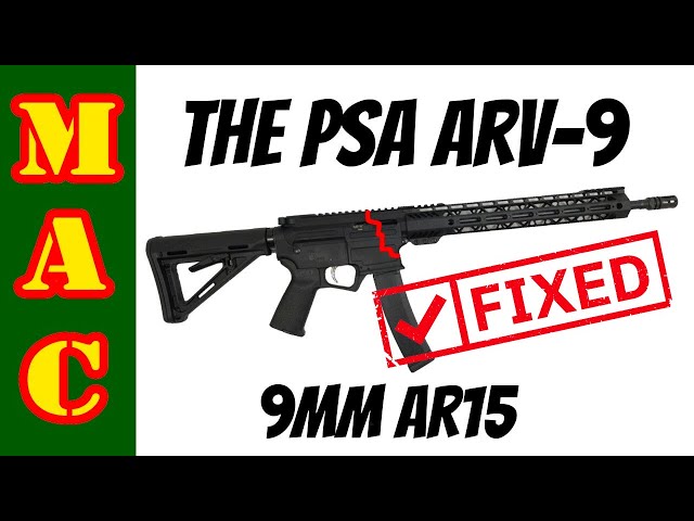 4 Months Later - PSA ARV 9mm AR15 fixed?