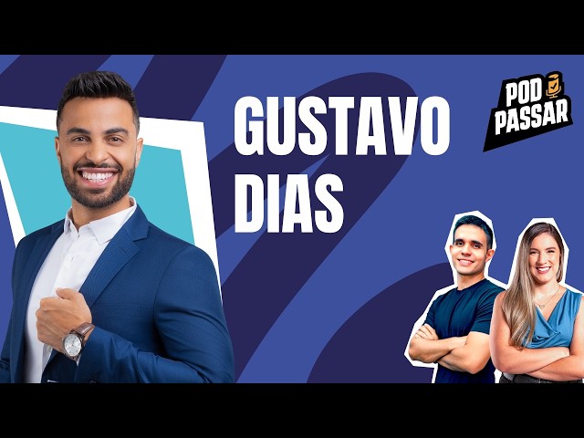 Gustavo Dias - Servidor MPU e especialista em concursos DF - PodPassar #105