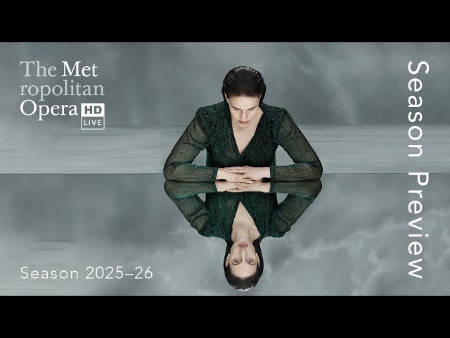 The Metropolitan Opera 2025-26 Season | Season Preview (AU)