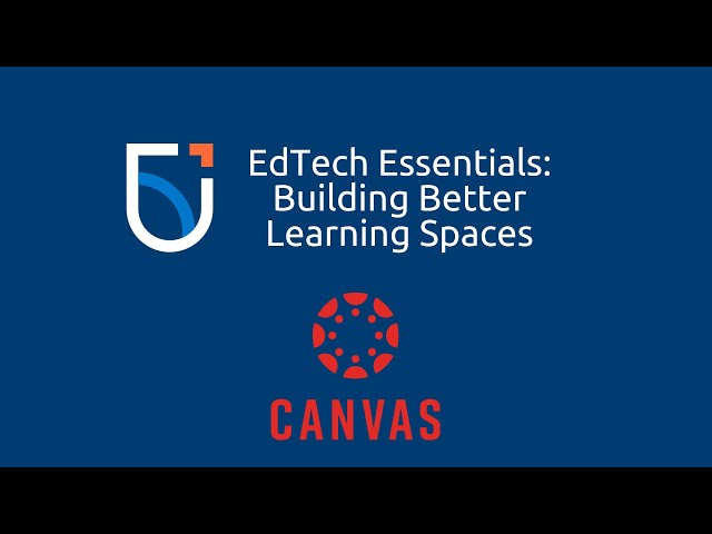 EdTech Essentials - Canvas