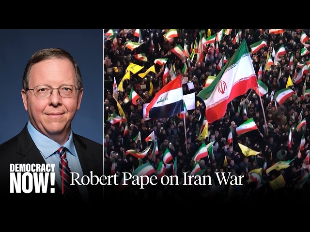 "The War Is Turning Iran Into a Major World Power": U. of Chicago Professor Robert Pape