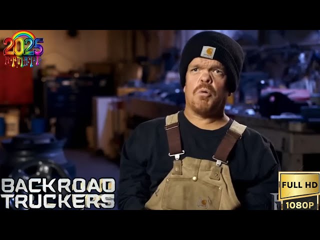 Backroad Truckers New 2025 🚂 S1.E1 ∙ One Shot 🚂 Back Truckers Documentary Reality Full Episode