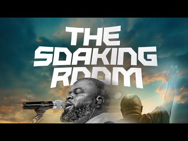 THE SOAKING ROOM WORSHIP |070822