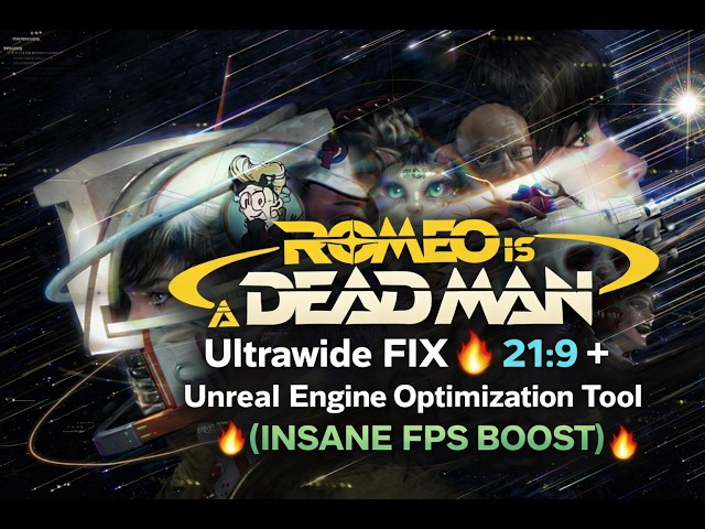 Romeo Is a Dead Man Ultrawide FIX  21:9 + Unreal Engine Optimization Tool (INSANE FPS BOOST)