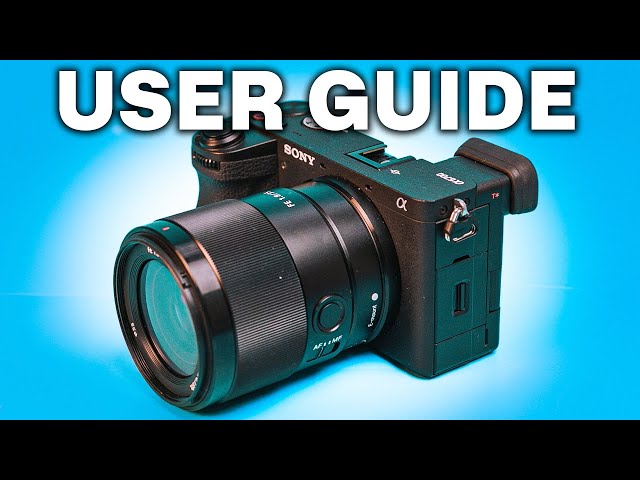 Sony a6700 Tutorial - Complete Beginner Guide
