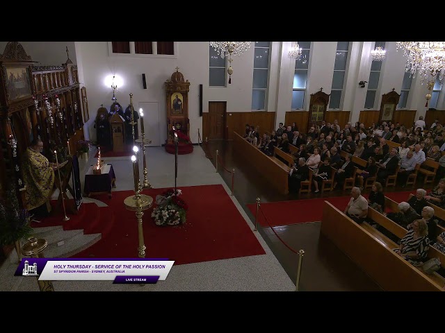 Holy Thursday - Service of the Holy Passion - 9th April 2026 - St Spyridon, Sydney