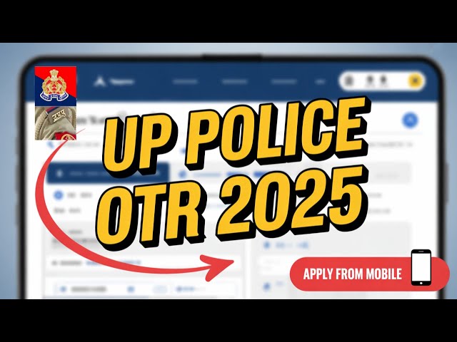 UP Police OTR Registration Form Bharne ka Tarika