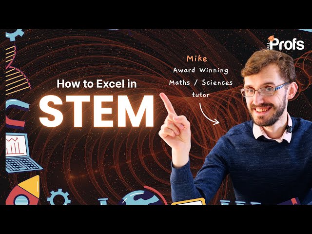 HOW TO EXCEL IN YOUR  STEM SUBJECT