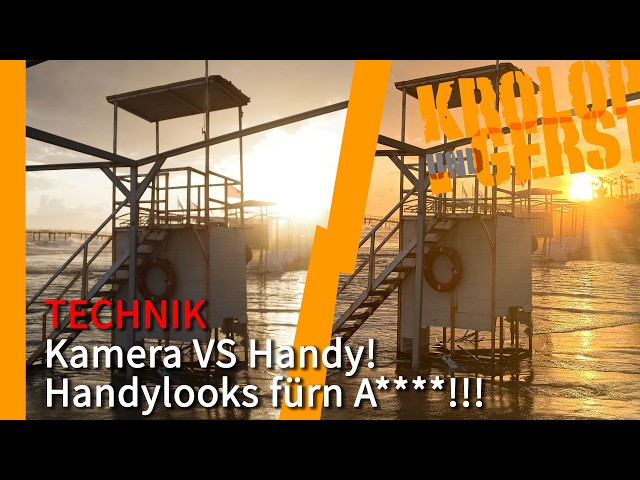 Kamera VS Handy! Handylooks fürn A****!!!📷 Krolop&Gerst