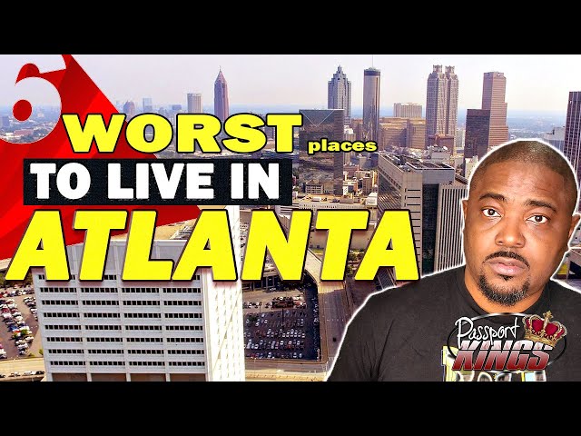 Worst place to live in Atlanta | Top 6 Countdown