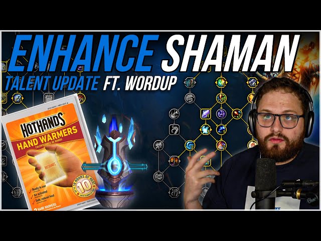 Enhancement Shaman Updates w/ Wordup