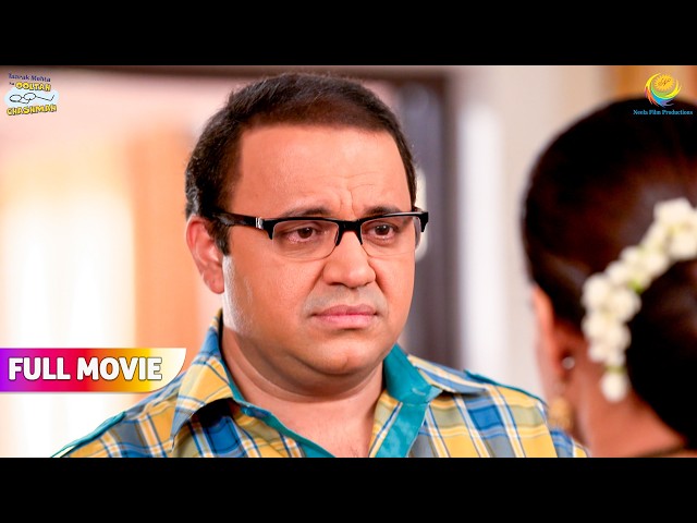 Bhide Kyu Hua Hai Emotional? | FULL MOVIE | Taarak Mehta Ka Ooltah Chashmah