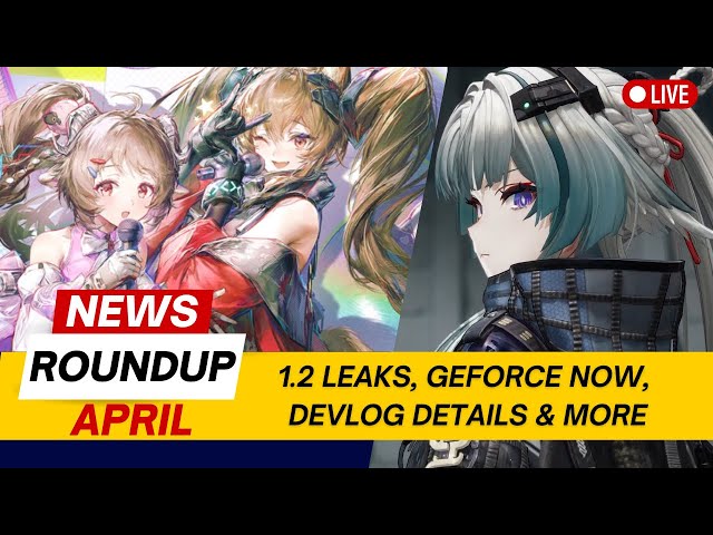 April News Roundup - NEW 1.2 Zhang LEAKS! HUGE Milestone, 1.2 DevLog details Arknights Endfield