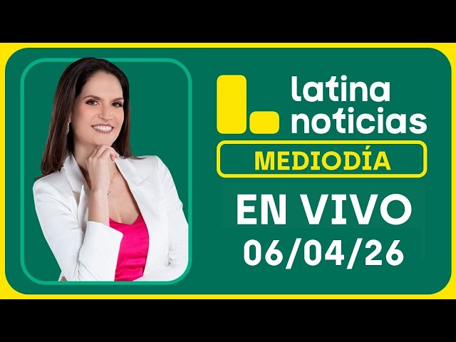 LATINA NOTICIAS MEDIODÍA - LUNES 6 DE ABRIL DE 2026 #FEEG2026