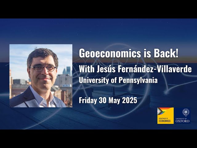 Geoeconomics is Back! With Jesús Fernández-Villaverde | 30 May 2025
