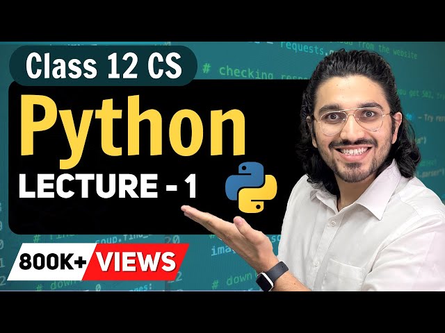 Class 12 Computer Science Python | Revision of Class 11th