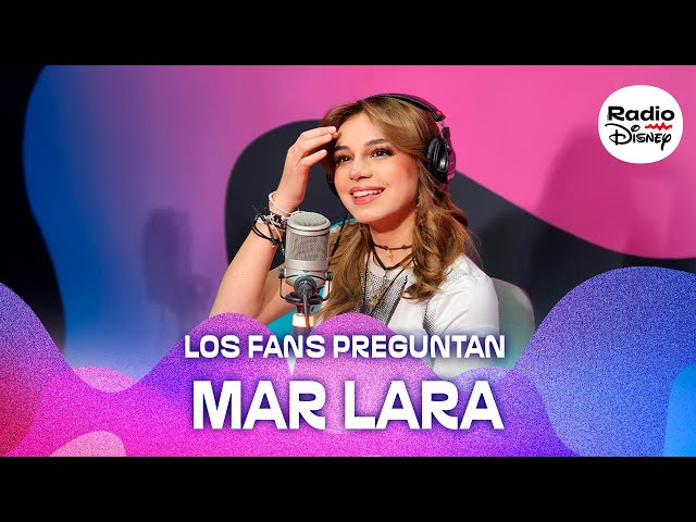 Los Fans Preguntan | Mar Lara - Radio Disney México 💬🎸