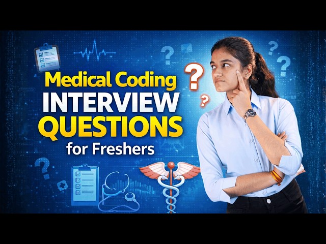 Medical Coding Interview Questions For Freshers