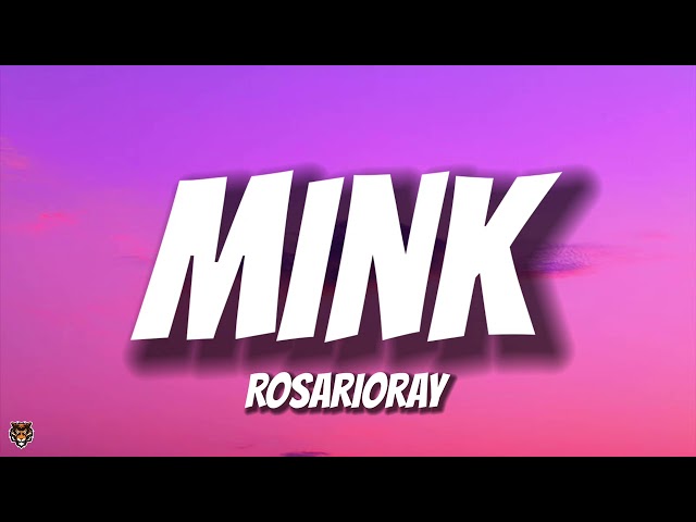 RosarioRay - Mink (TikTok Trending Audio)
