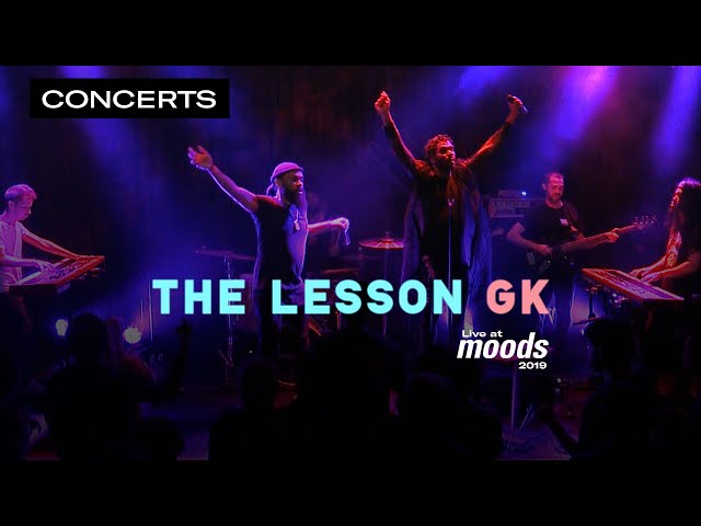 The Lesson GK | Live at Moods