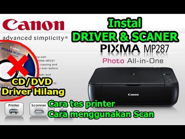 How to Download Canon MP287 Drivers, Install Drivers, Print Tests, Scan All Canon Printer Types