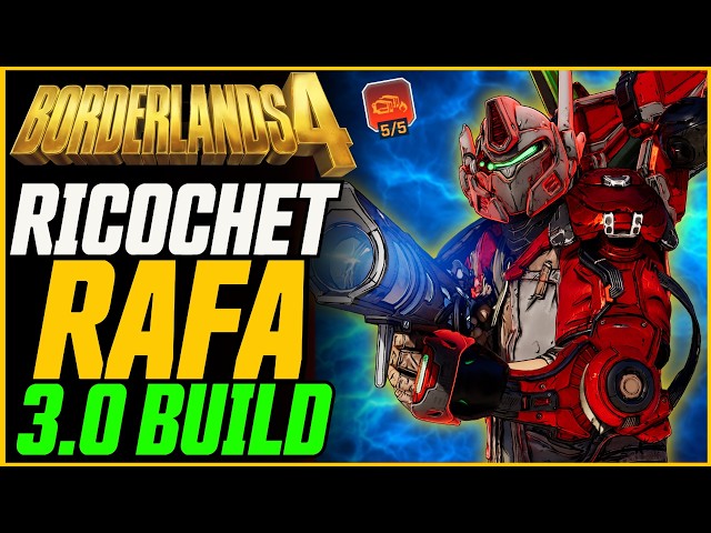 They Broke Rafa... New Best Build!? (Level 60) // Borderlands 4 Ricochet Rafa 3.0 Build Guide