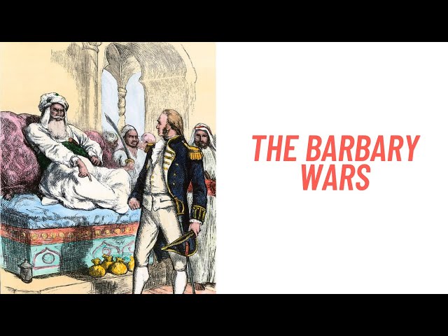 History Brief: the Barbary Wars