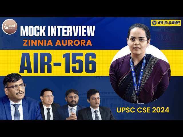 UPSC Topper Zinnia Aurora - AIR 156 Mock Interview with Vijender Chauhan | UPSC 2024 @SPMIASAcademy