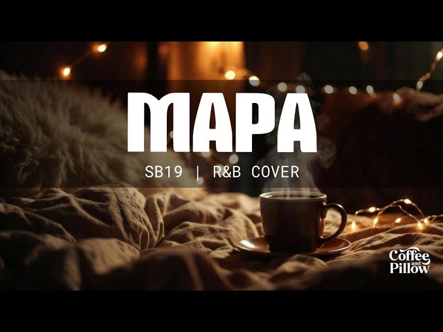 MAPA – SB19 | Emotional R&B Cover | OPM ❤️