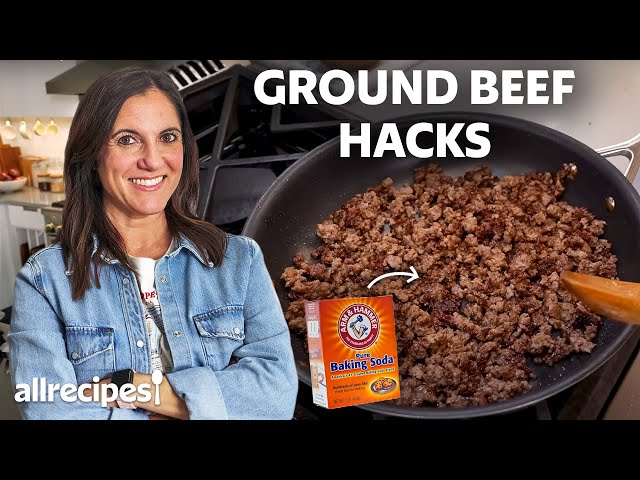 9 Ground Beef Hacks You Need to Know | Allrecipes