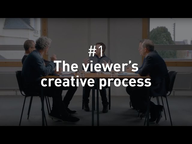 [SPECTATOR #1] The viewer's creative process