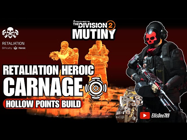 Retaliation Heroic | Assault GE | CARNAGE Hollow Points Tank Support Build - The Division 2