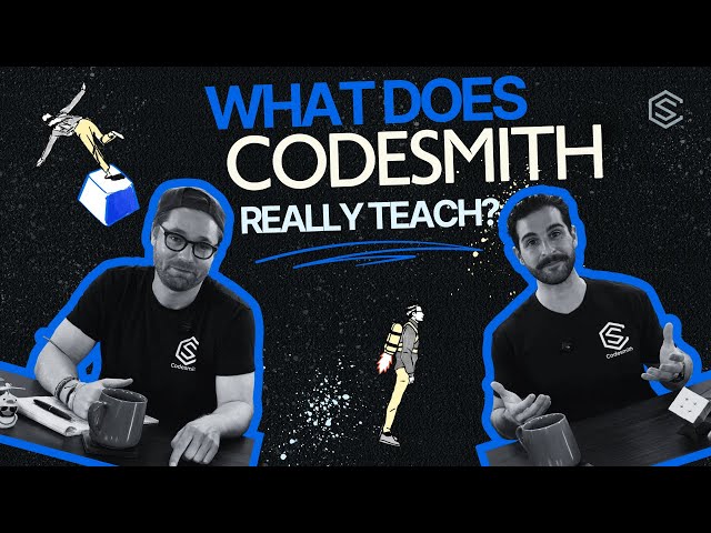 What You’ll Actually Learn at Codesmith (Software Engineering + AI/ML)