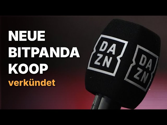 Bitpanda kooperiert mit Streaming-Dienst DAZN